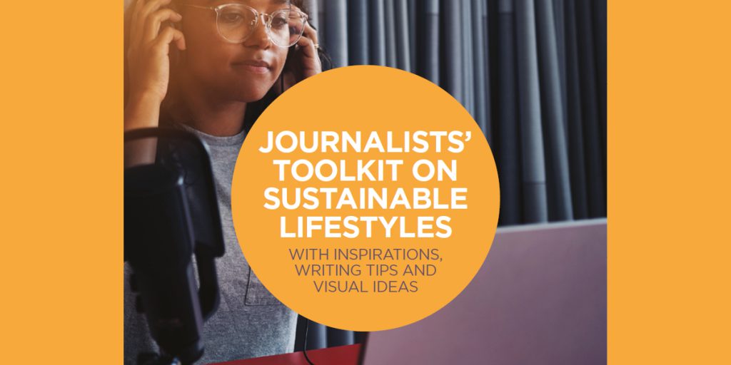 JOURNALISTS' TOOLKIT ON SUSTAINABLE LIFESTYLES-CIDSE